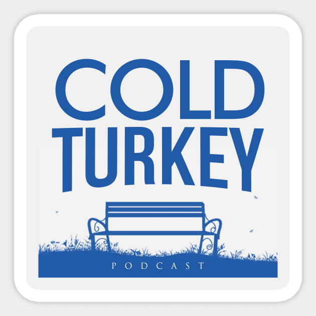 Cold Turkey Podcast - Swag Sticker by Cold Turkey